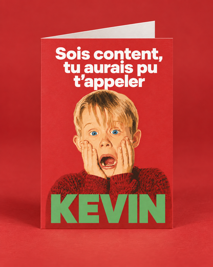 Carte personnalisée avec le message 'Sois content Kévin